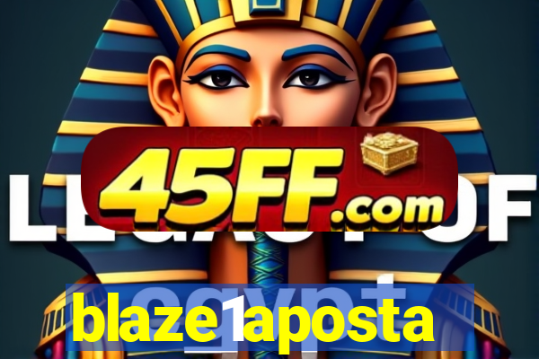 blaze1aposta