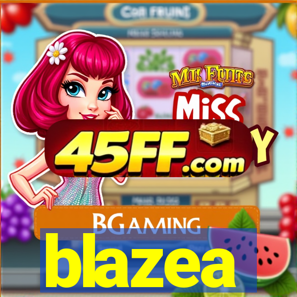 blazea