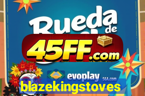 blazekingstoves