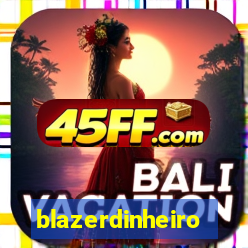 blazerdinheiro
