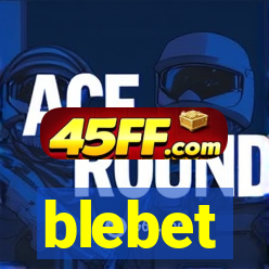 blebet
