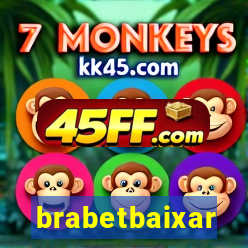 brabetbaixar
