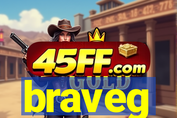 braveg