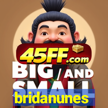 bridanunes