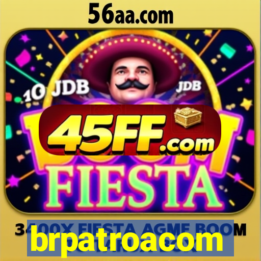 brpatroacom