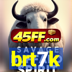 brt7k