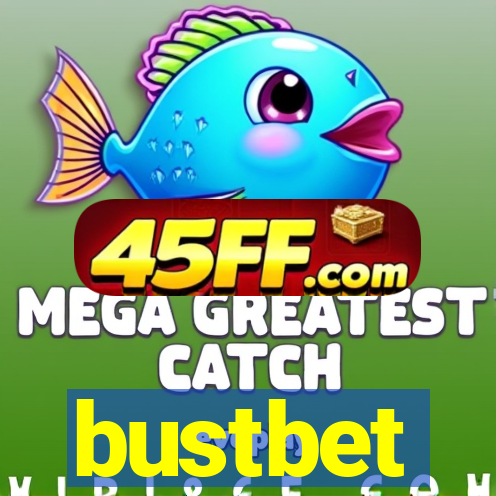 bustbet