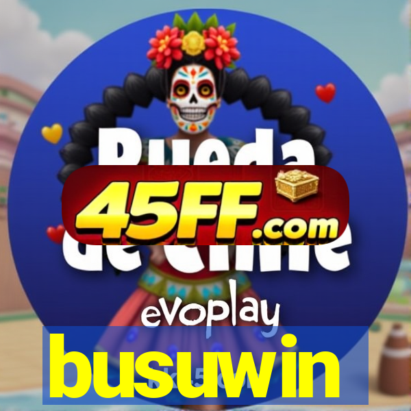busuwin
