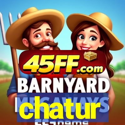 chatur
