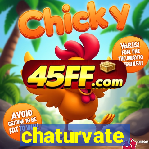 chaturvate