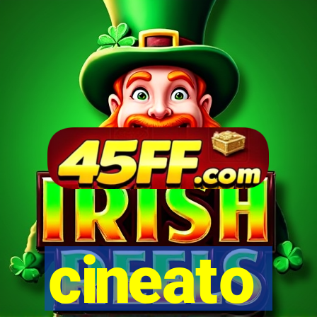 cineato