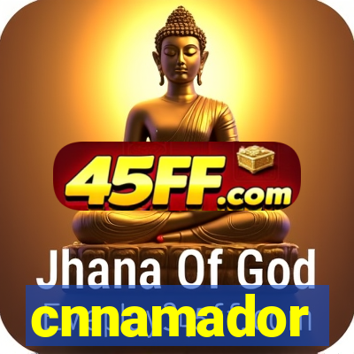 cnnamador