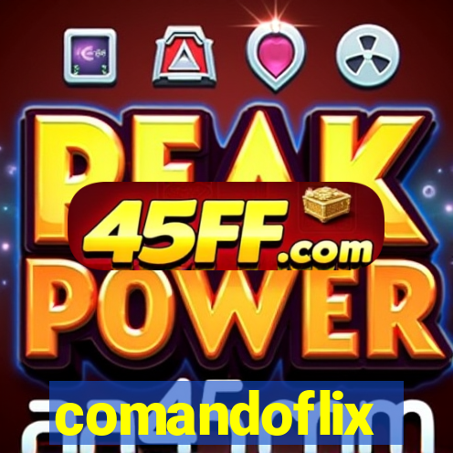 comandoflix