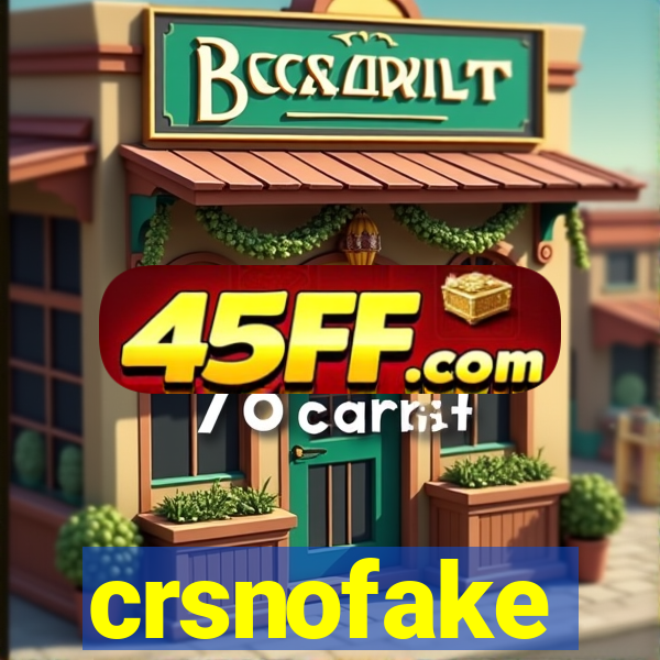 crsnofake