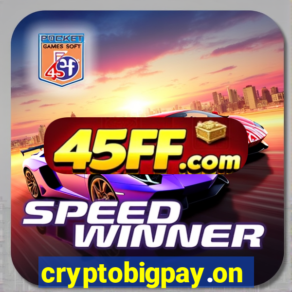 cryptobigpay.online
