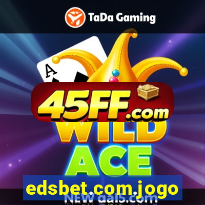 edsbet.com.jogos.app