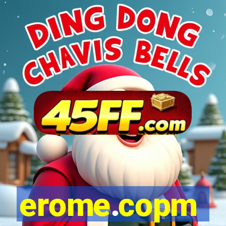 erome.copm