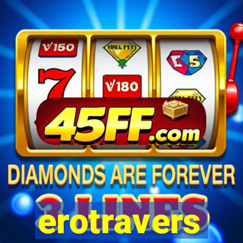 erotravers