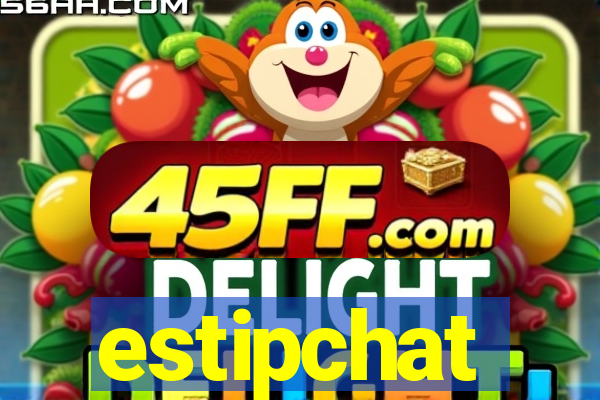 estipchat