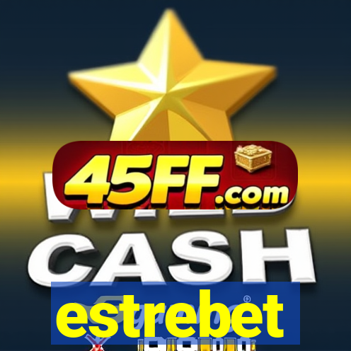 estrebet