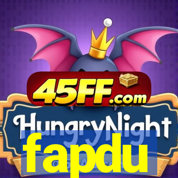 fapdu