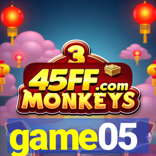 game05