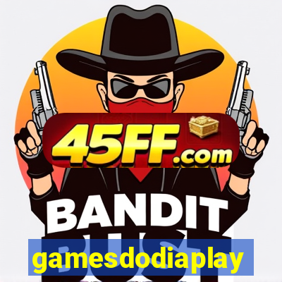 gamesdodiaplay