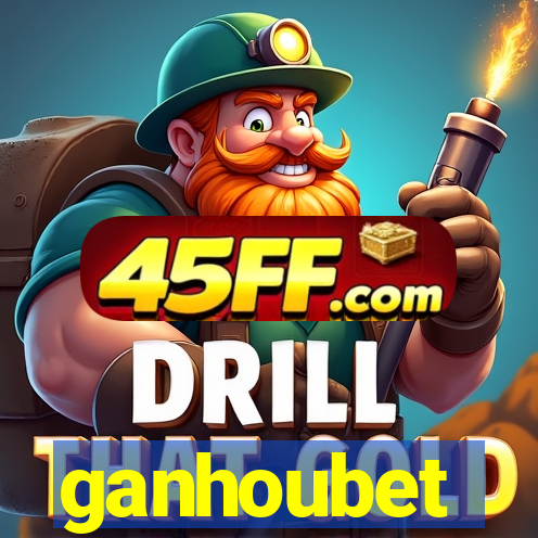 ganhoubet