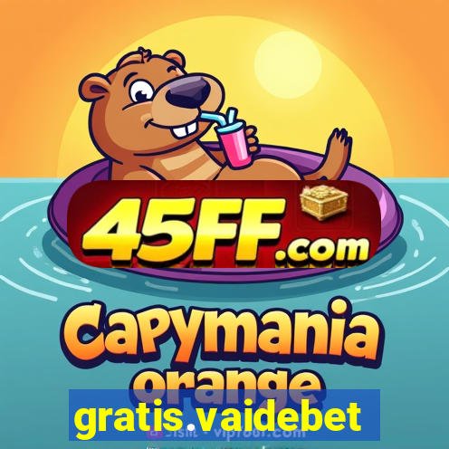 gratis.vaidebet