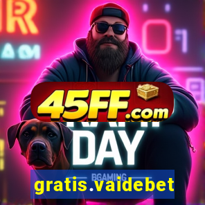 gratis.vaidebet