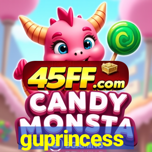 guprincess