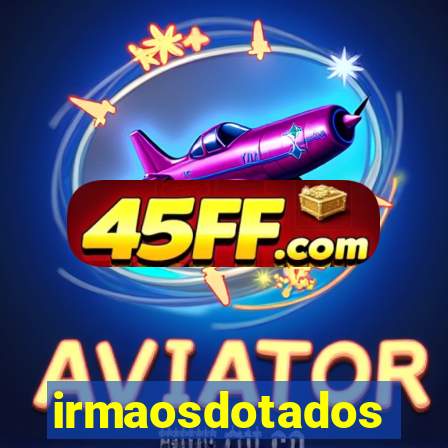 irmaosdotados