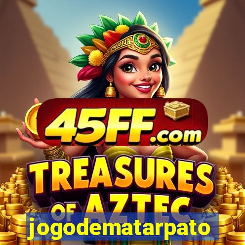 jogodematarpato
