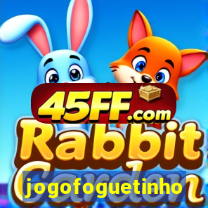 jogofoguetinho