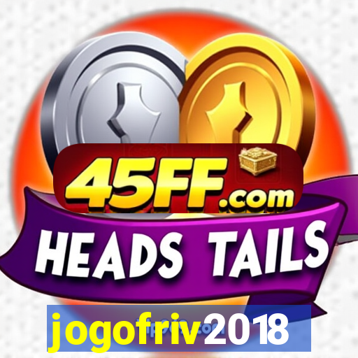 jogofriv2018