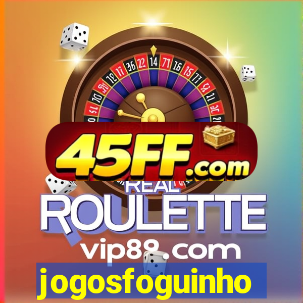 jogosfoguinho