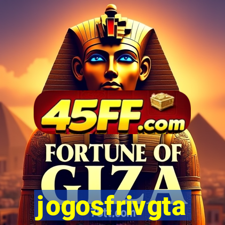 jogosfrivgta