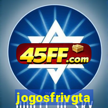 jogosfrivgta