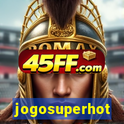 jogosuperhot