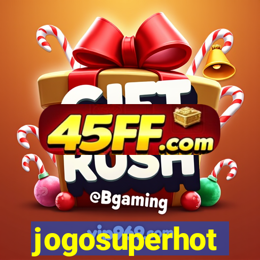 jogosuperhot