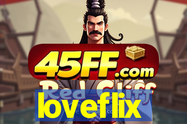 loveflix