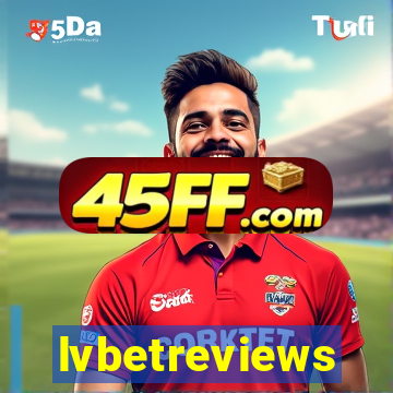 lvbetreviews