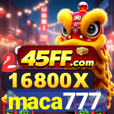 maca777