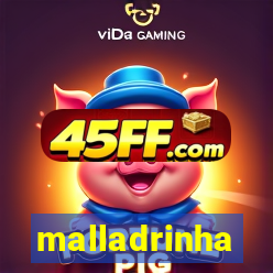 malladrinha