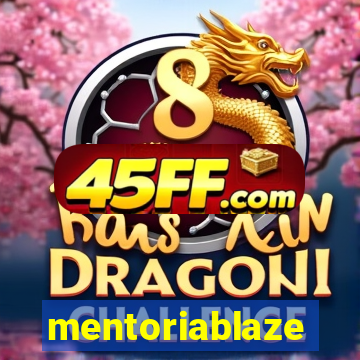 mentoriablaze