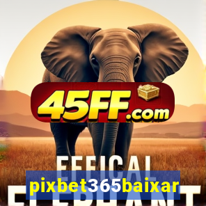 pixbet365baixar