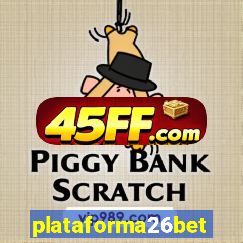 plataforma26bet