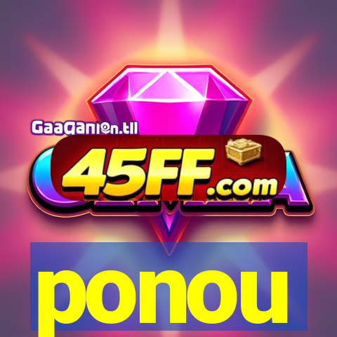 ponou