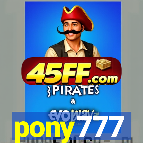 pony777