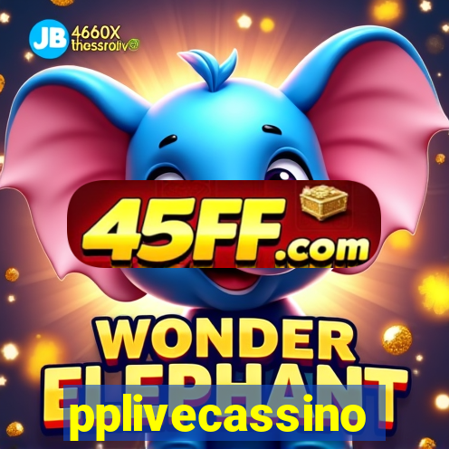pplivecassino